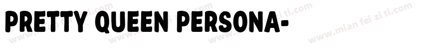 Pretty Queen Persona字体转换